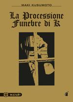 La processione funebre di K